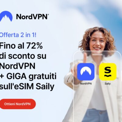 Offerta NordVPN x Saily: fino al 72% di sconto su NordVPN + GIGA gratuiti sull’eSIM