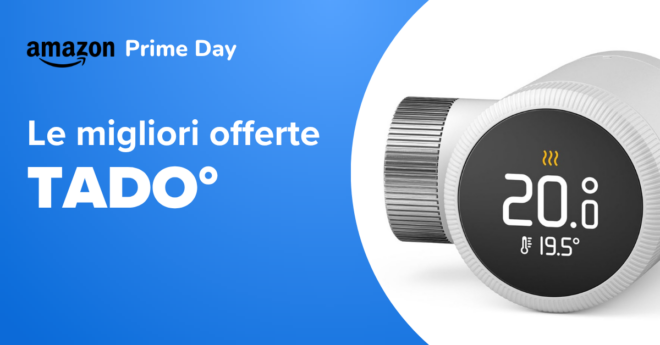 tado°: termostati, valvole e controllo climatizzatori in sconto per Prime Day 2025 su Amazon