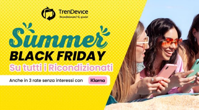Summer Black Friday, spendi meno e goditi l’estate con i Ricondizionati TrenDevice: iPhone 12 da soli 63,30€ per 3 rate mensili senza interessi