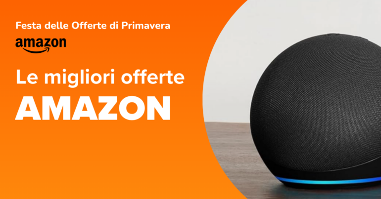 festa delle offerte di primavera amazon 2026 prodotti amazon, echo, fire stick